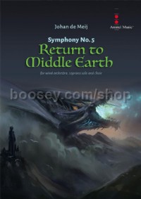 Symphony No. 5 - Return to Middle Earth (Concert Band Score)